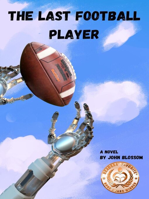 Title details for The Last Football Player by John Blossom - Available